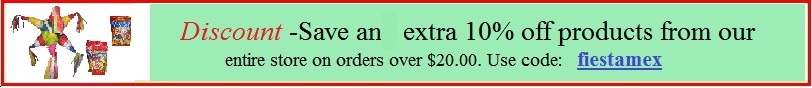 Save an Extra 10% Off On Orders Over $20.00. Use Code: fiestamex